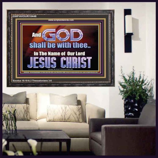 GOD SHALL BE WITH THEE  Bible Verses Wooden Frame  GWFAVOUR10448  