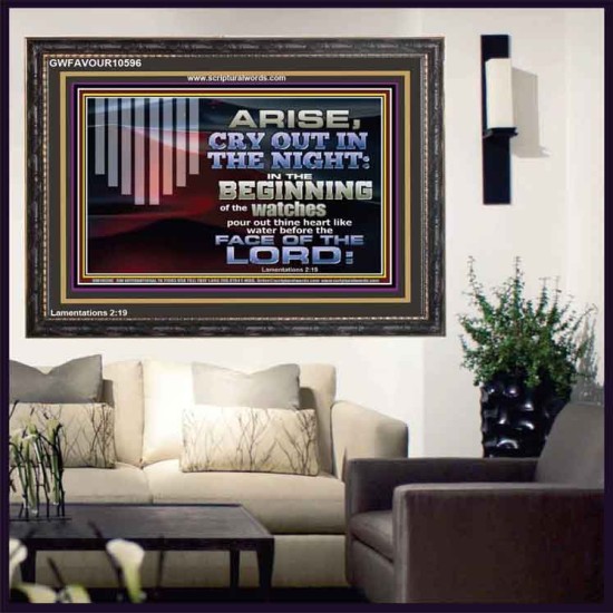 ARISE CRY OUT IN THE NIGHT IN THE BEGINNING OF THE WATCHES  Christian Quotes Wooden Frame  GWFAVOUR10596  