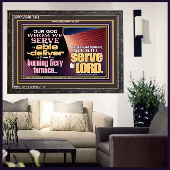 OUR GOD WHOM WE SERVE IS ABLE TO DELIVER US  Custom Wall Scriptural Art  GWFAVOUR10602  