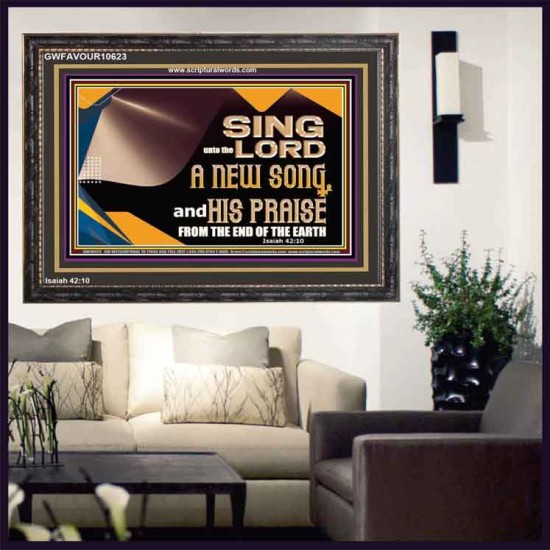 SING UNTO THE LORD A NEW SONG AND HIS PRAISE  Bible Verse for Home Wooden Frame  GWFAVOUR10623  