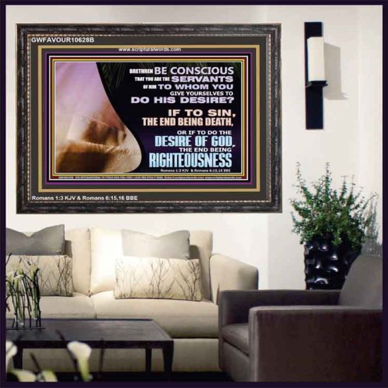 GIVE YOURSELF TO DO THE DESIRES OF GOD  Inspirational Bible Verses Wooden Frame  GWFAVOUR10628B  