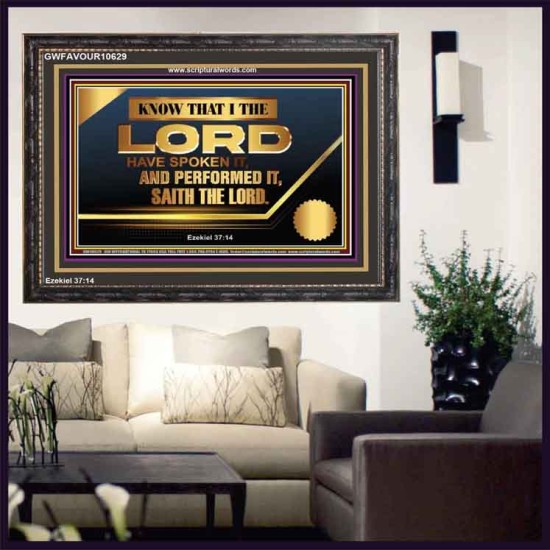 THE LORD HAVE SPOKEN IT AND PERFORMED IT  Inspirational Bible Verse Wooden Frame  GWFAVOUR10629  