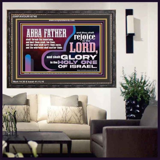 ABBA FATHER SHALL SCATTER ALL OUR ENEMIES AND WE SHALL REJOICE IN THE LORD  Bible Verses Wooden Frame  GWFAVOUR10740  