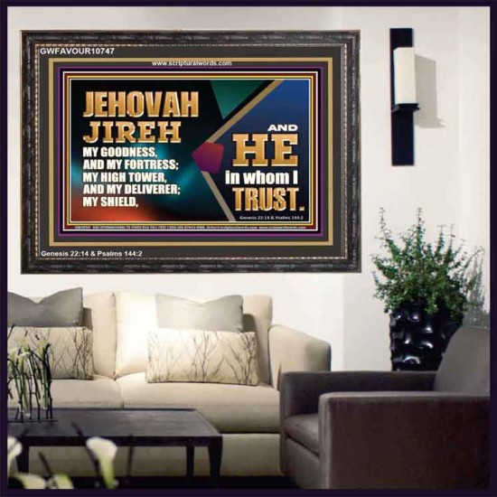 JEHOVAH JIREH OUR GOODNESS FORTRESS HIGH TOWER DELIVERER AND SHIELD  Scriptural Wooden Frame Signs  GWFAVOUR10747  