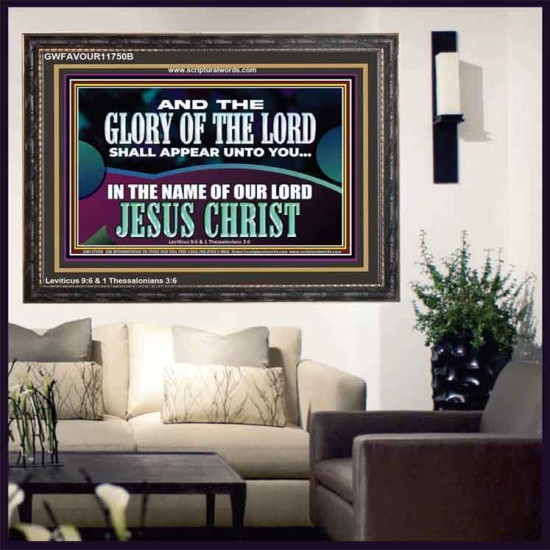AND THE GLORY OF THE LORD SHALL APPEAR UNTO YOU  Children Room Wall Wooden Frame  GWFAVOUR11750B  