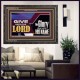 GIVE UNTO THE LORD GLORY DUE UNTO HIS NAME  Ultimate Inspirational Wall Art Wooden Frame  GWFAVOUR11752  