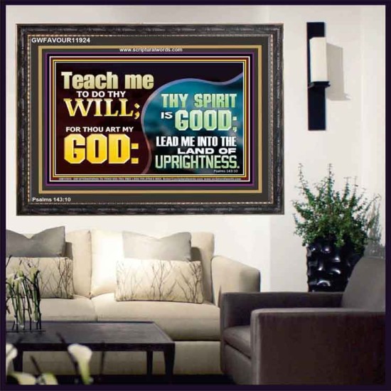 THY SPIRIT IS GOOD LEAD ME INTO THE LAND OF UPRIGHTNESS  Unique Power Bible Wooden Frame  GWFAVOUR11924  