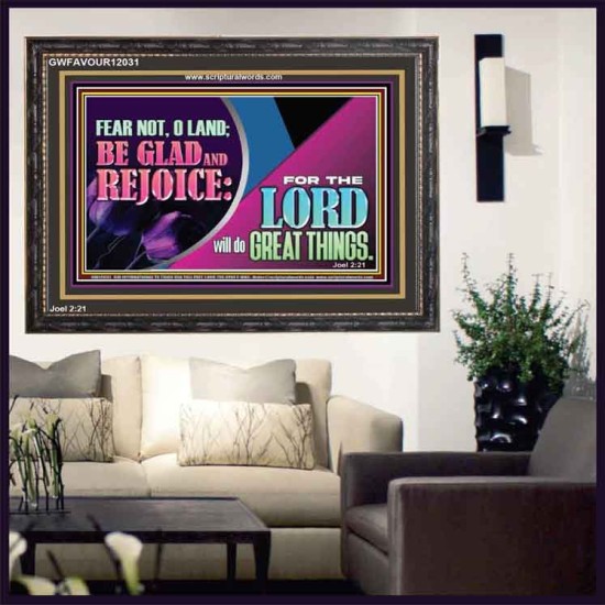 THE LORD WILL DO GREAT THINGS  Eternal Power Wooden Frame  GWFAVOUR12031  