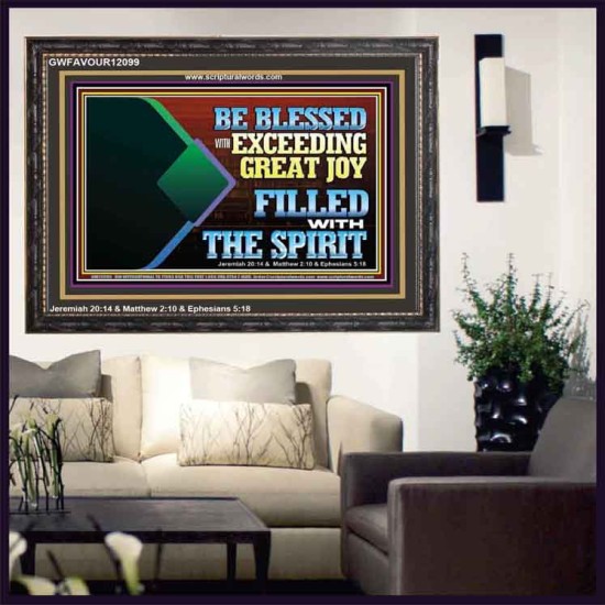 BE BLESSED WITH EXCEEDING GREAT JOY FILLED WITH THE SPIRIT  Scriptural Décor  GWFAVOUR12099  