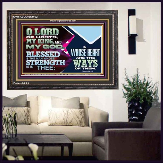 BLESSED IS THE MAN WHOSE STRENGTH IS IN THEE  Wooden Frame Christian Wall Art  GWFAVOUR12102  