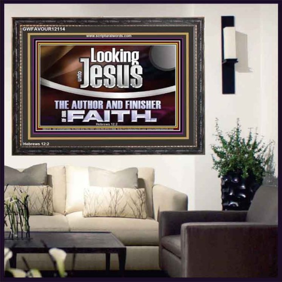 LOOKING UNTO JESUS THE AUTHOR AND FINISHER OF OUR FAITH  Modern Wall Art  GWFAVOUR12114  