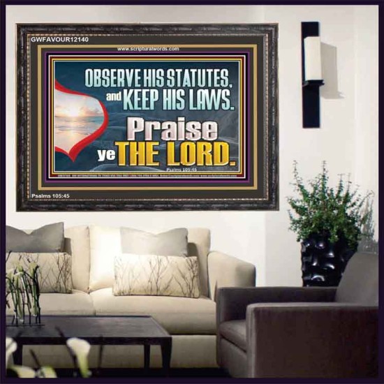 OBSERVE HIS STATUES AND KEEP HIS LAWS  Custom Art and Wall Décor  GWFAVOUR12140  