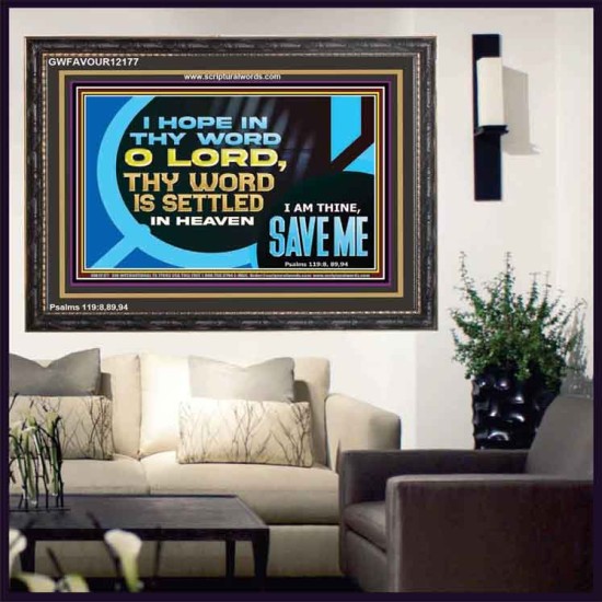 O LORD I AM THINE SAVE ME  Large Scripture Wall Art  GWFAVOUR12177  