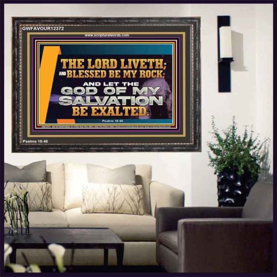THE LORD LIVETH BLESSED BE MY ROCK  Righteous Living Christian Wooden Frame  GWFAVOUR12372  
