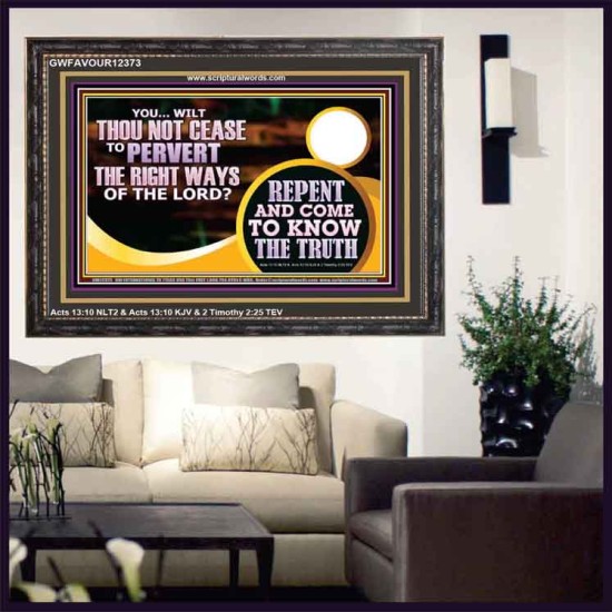 REPENT AND COME TO KNOW THE TRUTH  Eternal Power Wooden Frame  GWFAVOUR12373  