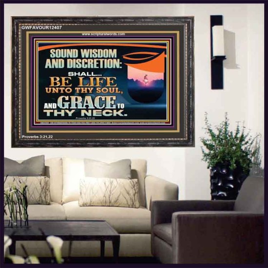 SOUND WISDOM AND DISCRETION SHALL BE LIFE UNTO THY SOUL  Children Room Wall Wooden Frame  GWFAVOUR12407  