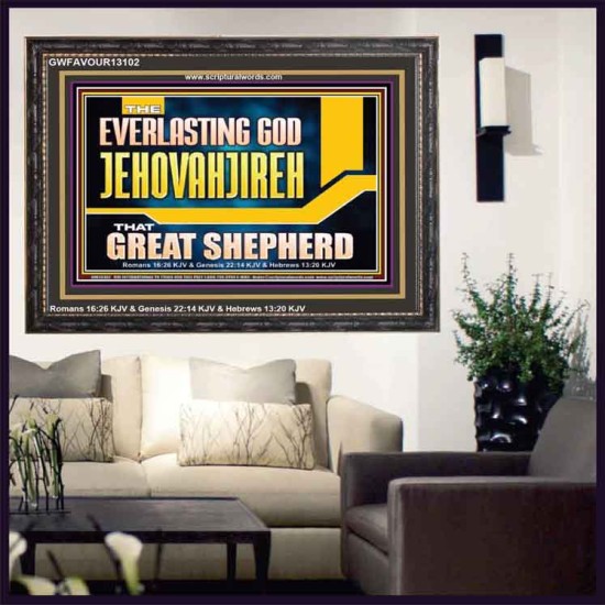 EVERLASTING GOD JEHOVAHJIREH THAT GREAT SHEPHERD  Scripture Art Prints  GWFAVOUR13102  