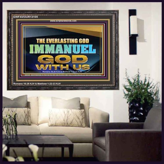 EVERLASTING GOD IMMANUEL..GOD WITH US  Contemporary Christian Wall Art Wooden Frame  GWFAVOUR13105  