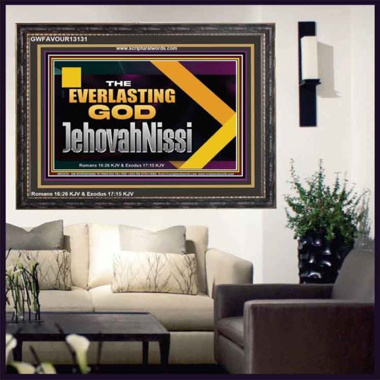 THE EVERLASTING GOD JEHOVAHNISSI  Contemporary Christian Art Wooden Frame  GWFAVOUR13131  