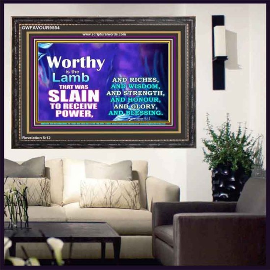 WORTHY WORTHY WORTHY IS THE LAMB UPON THE THRONE  Church Wooden Frame  GWFAVOUR9554  