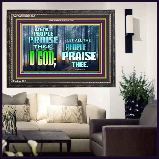LET THE PEOPLE PRAISE THEE O GOD  Kitchen Wall Décor  GWFAVOUR9603  