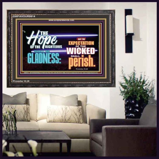 THE HOPE OF RIGHTEOUS IS GLADNESS  Scriptures Wall Art  GWFAVOUR9914  