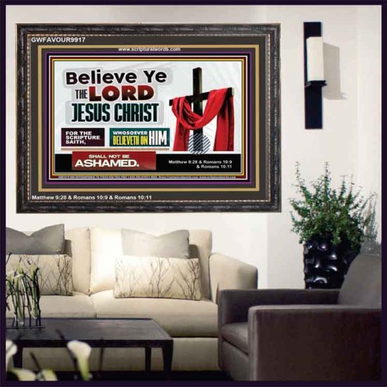 WHOSOEVER BELIEVETH ON HIM SHALL NOT BE ASHAMED  Contemporary Christian Wall Art  GWFAVOUR9917  