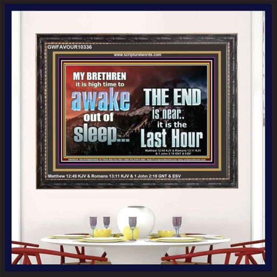 BRETHREN AWAKE OUT OF SLEEP THE END IS NEAR  Bible Verse Wooden Frame Art  GWFAVOUR10336  