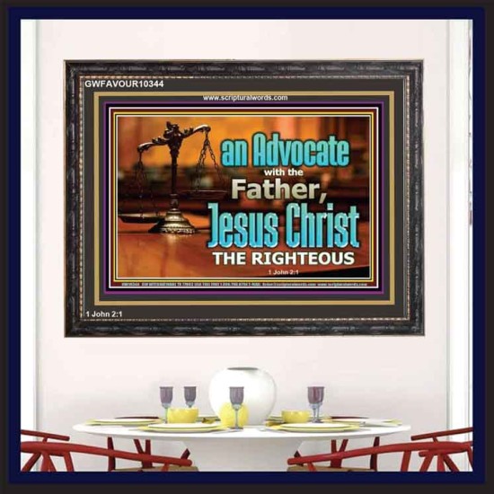 CHRIST JESUS OUR ADVOCATE WITH THE FATHER  Bible Verse for Home Wooden Frame  GWFAVOUR10344  