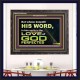 THOSE WHO KEEP THE WORD OF GOD ENJOY HIS GREAT LOVE  Bible Verses Wall Art  GWFAVOUR10482  