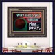 WHY SLEEP YE RISE AND PRAY  Unique Scriptural Wooden Frame  GWFAVOUR10530  