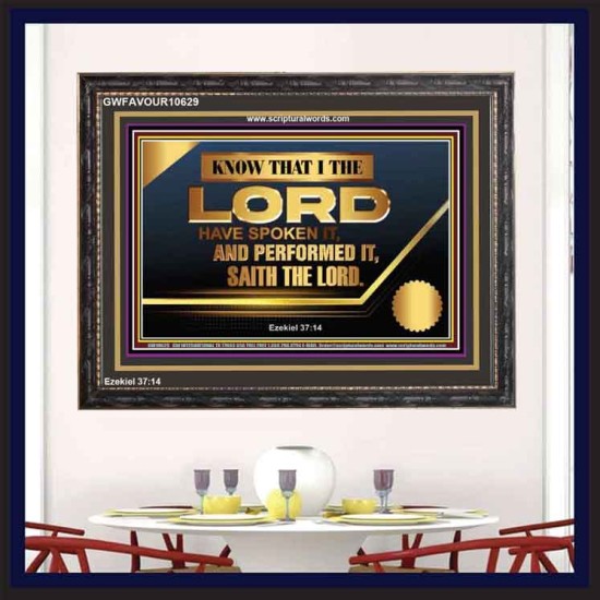 THE LORD HAVE SPOKEN IT AND PERFORMED IT  Inspirational Bible Verse Wooden Frame  GWFAVOUR10629  