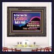 THE LORD DELIVERETH OUT OF THE HAND OF THE WICKED  Ultimate Power Wooden Frame  GWFAVOUR10683  