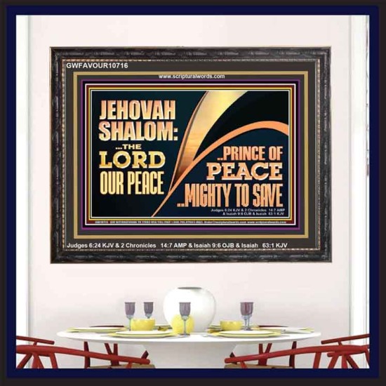JEHOVAHSHALOM THE LORD OUR PEACE PRINCE OF PEACE  Church Wooden Frame  GWFAVOUR10716  
