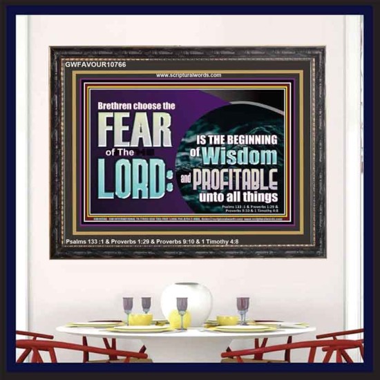 BRETHREN CHOOSE THE FEAR OF THE LORD  Scripture Art Work  GWFAVOUR10766  