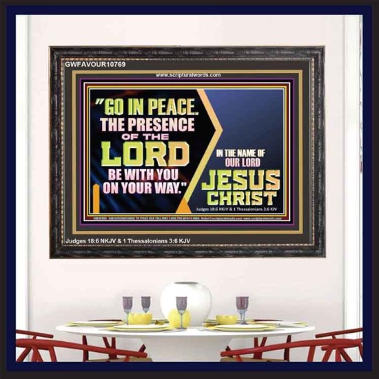 GO IN PEACE THE PRESENCE OF THE LORD BE WITH YOU ON YOUR WAY  Scripture Art Prints Wooden Frame  GWFAVOUR10769  