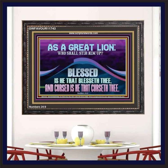 AS A GREAT LION WHO SHALL STIR HIM UP  Scriptural Wooden Frame Glass Wooden Frame  GWFAVOUR11743  