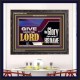 GIVE UNTO THE LORD GLORY DUE UNTO HIS NAME  Ultimate Inspirational Wall Art Wooden Frame  GWFAVOUR11752  