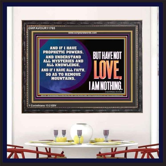 WITHOUT LOVE A VESSEL IS NOTHING  Righteous Living Christian Wooden Frame  GWFAVOUR11765  