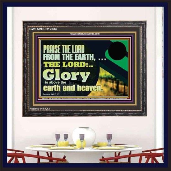 PRAISE THE LORD FROM THE EARTH  Children Room Wall Wooden Frame  GWFAVOUR12033  