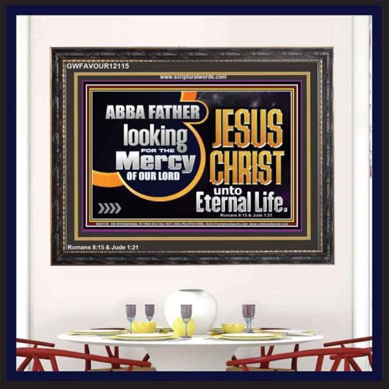 THE MERCY OF OUR LORD JESUS CHRIST UNTO ETERNAL LIFE  Décor Art Work  GWFAVOUR12115  