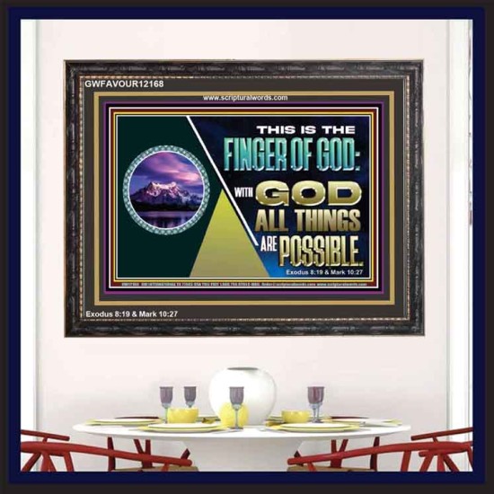 THIS IS THE FINGER OF GOD WITH GOD ALL THINGS ARE POSSIBLE  Bible Verse Wall Art  GWFAVOUR12168  