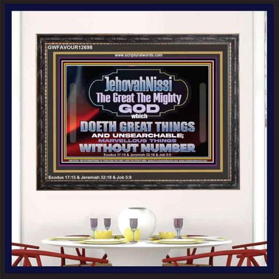 JEHOVAH NISSI THE GREAT THE MIGHTY GOD  Scriptural Décor Wooden Frame  GWFAVOUR12698  
