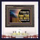 TURN FROM YOUR EVIL WAYS  Religious Wall Art   GWFAVOUR12952  