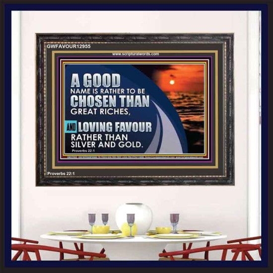 LOVING FAVOUR RATHER THAN SILVER AND GOLD  Christian Wall Décor  GWFAVOUR12955  