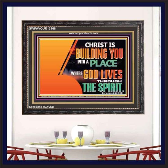 A PLACE WHERE GOD LIVES THROUGH THE SPIRIT  Contemporary Christian Art Wooden Frame  GWFAVOUR12968  