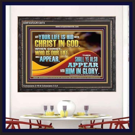 WHEN CHRIST WHO IS OUR LIFE SHALL APPEAR  Children Room Wall Wooden Frame  GWFAVOUR13073  