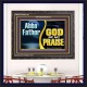 ABBA FATHER GOD OF MY PRAISE  Scripture Art Wooden Frame  GWFAVOUR13100  