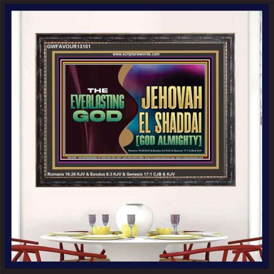 EVERLASTING GOD JEHOVAH EL SHADDAI GOD ALMIGHTY   Christian Artwork Glass Wooden Frame  GWFAVOUR13101  