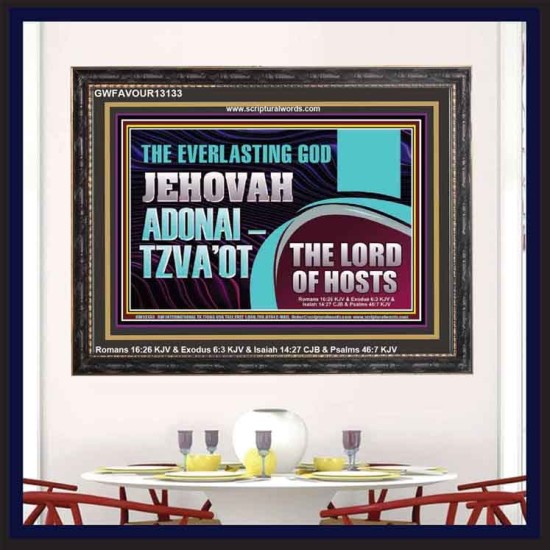 THE EVERLASTING GOD JEHOVAH ADONAI  TZVAOT THE LORD OF HOSTS  Contemporary Christian Print  GWFAVOUR13133  